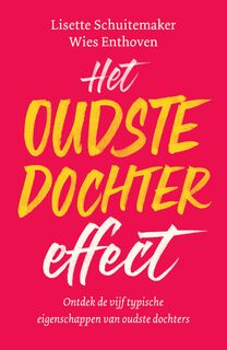 Het oudste dochter effect - Lisette Schuitemaker, Wies Enthoven (ISBN 9789000364886)