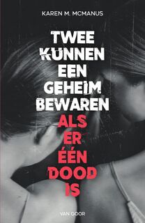 Twee kunnen een geheim bewaren - Karen McManus (ISBN 9789000380510)