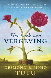 Het boek van vergeving - Desmond Tutu, Mpho A. Tutu (ISBN 9789000314720)