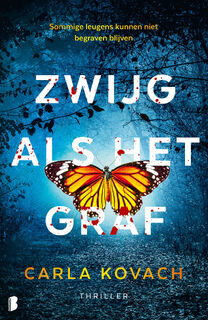 Zwijg als het graf - Carla Kovach (ISBN 9789022599365)