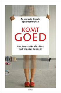 Komt goed - Annemarie Geerts (ISBN 9789403128238)