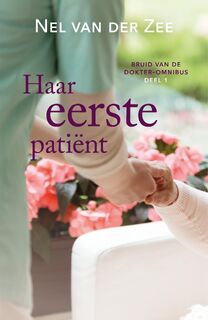 Haar eerste patiënt - Nel van der Zee (ISBN 9789036438001)