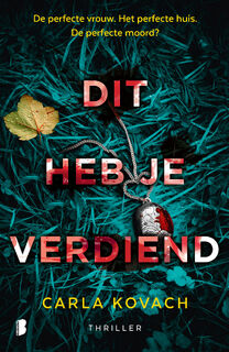 Dit heb je verdiend - Carla Kovach (ISBN 9789022588260)