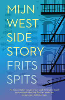 Mijn West Side Story - Frits Spits (ISBN 9789024593088)