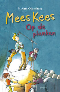 Mees Kees op de planken - Mirjam Oldenhave (ISBN 9789021681887)