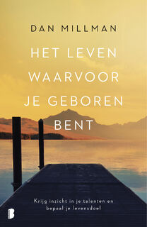 Het leven waarvoor je geboren bent - Dan Millman (ISBN 9789022583685)