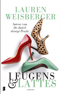 Leugens en lattes - Lauren Weisberger (ISBN 9789022576892)