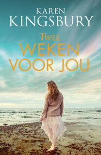 Twee weken voor jou - Karen Kingsbury (ISBN 9789029730433)