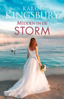 Midden in de storm - Karen Kingsbury (ISBN 9789029734479)