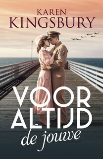 Voor altijd de jouwe - Karen Kingsbury (ISBN 9789029735544)