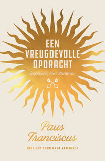 Een vreugdevolle opdracht - Paus Franciscus (ISBN 9789043534130)