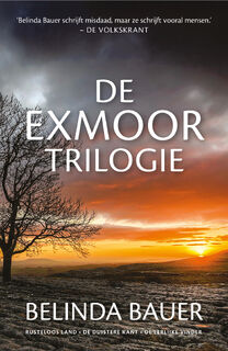 De Exmoor-trilogie - Belinda Bauer (ISBN 9789044976441)