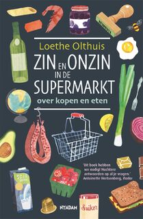 Zin en onzin in de supermarkt - Loethe Olthuis (ISBN 9789046826058)