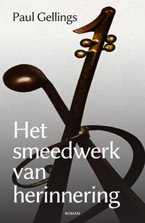 Het smeedwerk van herinnering - Paul Gellings (ISBN 9789054524014)