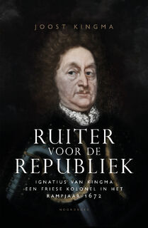 Ruiter voor de republiek - Joost Kingma (ISBN 9789056158217)