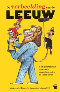 De verbeelding van de leeuw - Bruno De Wever, Gertjan Willems (ISBN 9789082684032)