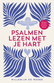 Psalmen lezen met je hart - Willemijn de Weerd (ISBN 9789464250893)