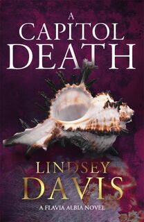 A Capitol Death - Lindsey Davis (ISBN 9781473658769)