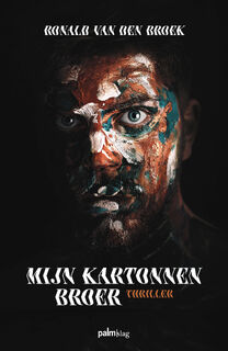 Mijn kartonnen broer - Ronald van den Broek (ISBN 9789493059054)