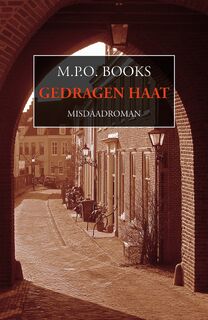 Gedragen haat - M.P.O. Books (ISBN 9789492715357)