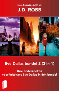 Eve Dallas bundel 2 (3-in-1) - J.D. Robb (ISBN 9789402305661)