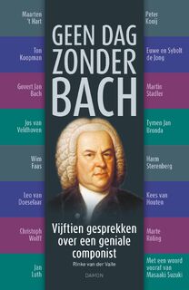 Geen dag zonder Bach - Rinke van der Valle, Masaaki Suzuki (ISBN 9789463403207)