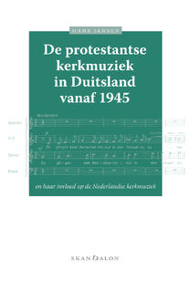 De protestantse kerkmuziek in Duitsland vanaf 1945 - Hans Jansen (ISBN 9789493220270)