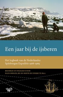 Een jaar bij de ijsberen - Hans Beelen, Ko de Korte, Fineke te Raa (ISBN 9789462499591)