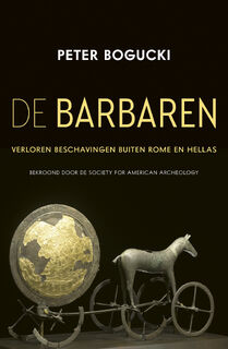 De Barbaren - Peter Bogucki (ISBN 9789401915724)