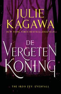 De vergeten koning - Julie Kagawa (ISBN 9789402761962)