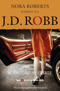 Vermoord in extase - J.D. Robb (ISBN 9789460238284)