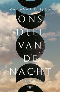 Ons deel van de nacht - Mariana Enriquez (ISBN 9789403105413)