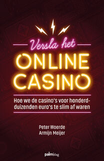 Versla het online casino - Armijn Meijer, Peter Woerde (ISBN 9789493245075)