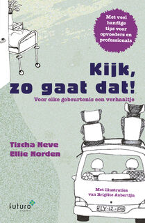 Kijk, zo gaat dat! - Tischa Neve, Ellie Norden (ISBN 9789492939395)