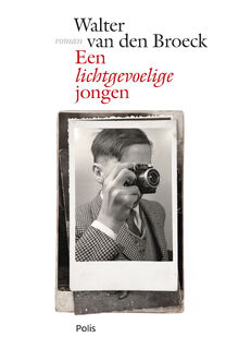 Een lichtgevoelige jongen - W. van den Broeck, Walter Van den Broeck (ISBN 9789023470410)