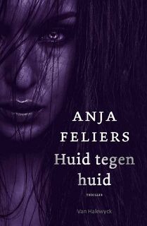 Huid tegen huid - Anja Feliers (ISBN 9789463831635)
