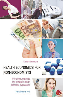 Health economics for non-economists - Lieven Annemans (ISBN 9789463371131)