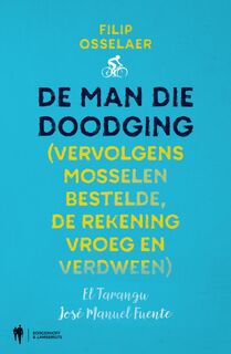 De man die doodging - Filip Osselaer (ISBN 9789463930239)