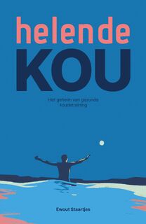 Helende kou - Ewout Staartjes (ISBN 9789493198371)