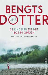 De kinderen die het bos in gingen - Lina Bengtsdotter (ISBN 9789402707472)