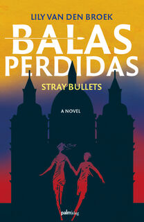 Balas Perdidas - Lily van den Broek (ISBN 9789493245624)