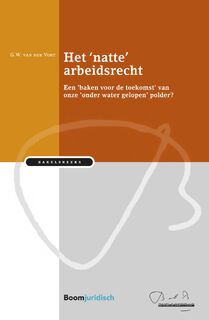 Het 'natte' arbeidsrecht - Gerdien van der Voet (ISBN 9789462905719)