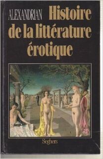 Histoire de la littérature eŕotique - Sarane Alexandrian (ISBN 9782232102431)