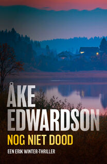 Nog niet dood - Åke Edwardson (ISBN 9789044960969)