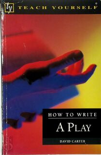 How to Write a Play - David Carter (ISBN 9780340721117)
