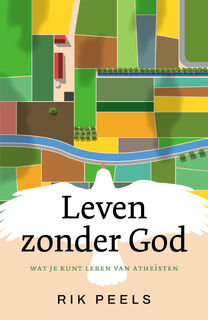 Leven zonder God - Rik Peels (ISBN 9789043540896)