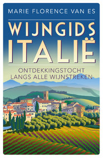 Wijngids Italië - Marie Florence van Es (ISBN 9789493300965)