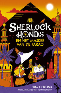 Sherlock Honds en het masker van de farao - Tim Collins (ISBN 9789021684901)