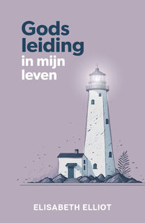 Gods leiding in mijn leven - Elisabeth Elliot (ISBN 9789088973765)