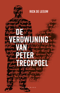 De verdwijning van Peter Treckpoel - Rick de Leeuw (ISBN 9789463106993)